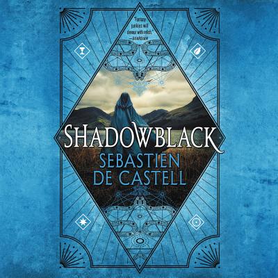 Shadowblack: The Spellslinger Series #02 By Sebastien De Castell Cover Image