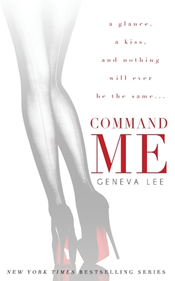 Command Me By Geneva Lee Cover Image