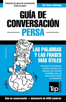 Guía de Conversación Español-Persa y vocabulario temático de 3000 palabras Cover Image