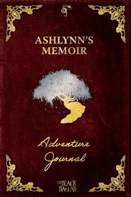 The Black Ballad Presents Ashlynn's Memoir: a RPG Adventure Journal for the Dead Red Edition Cover Image
