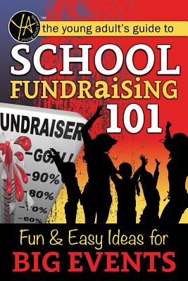 School Fundraising 101: Fun & Easy Ideas for Big Events Cover Image