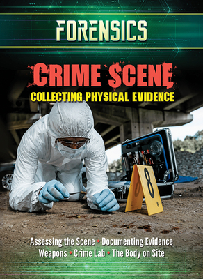 Crime Scene: Collecting Physical Evidence Cover Image