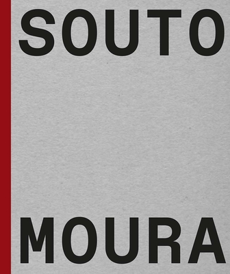 Souto de Moura: Memory, Projects, Works Cover Image