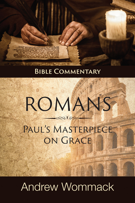 Romans: Paul's Masterpiece on Grace: Bible Commentary Cover Image