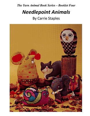 The Yarn Animal Book Series: Needlepoint Animals Cover Image