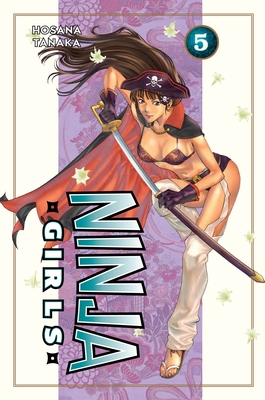 Ninja Girls 5 By Hosana Tanaka Cover Image