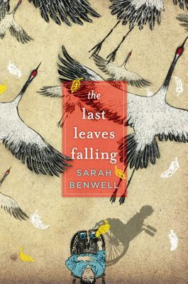 The Last Leaves Falling By Sarah Benwell Cover Image