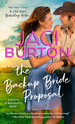 Cover for The Backup Bride Proposal (A Boots and Bouquets Novel #4)
