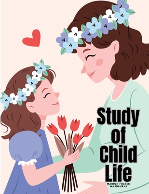 Study of Child Life cover