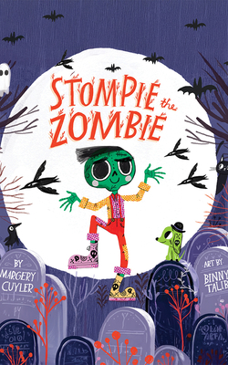 Stompie the Zombie By Margery Cuyler, Binny Talib (Illustrator) Cover Image