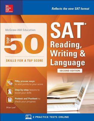 McGraw-Hill Education Top 50 Skills for a Top Score: SAT Reading, Writing & Language, Second Edition Cover Image