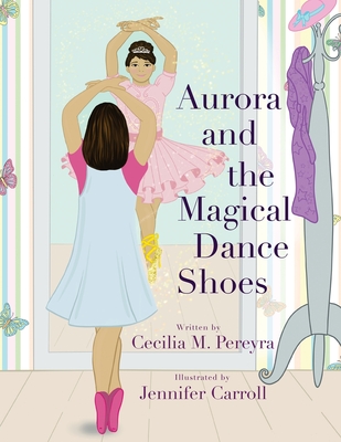 Aurora and the Magical Dance Shoes Cover Image