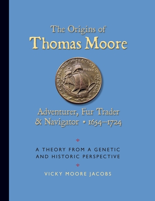 The Origins of Thomas Moore By Vicky Moore Jacobs Cover Image