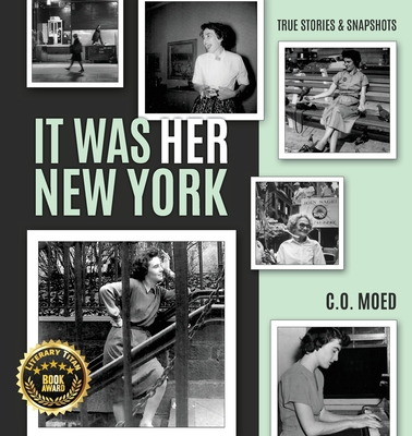 It Was Her New York: True Stories & Snapshots Cover Image