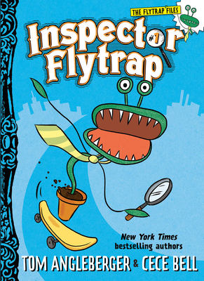 Inspector Flytrap (Inspector Flytrap #1) By Tom Angleberger, Cece Bell (Illustrator) Cover Image