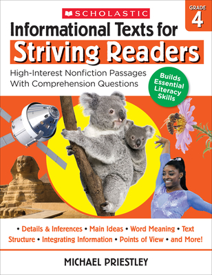 Informational Texts for Striving Readers: Grade 4: High-Interest Nonfiction Passages With Comprehension Questions By Michael Priestley Cover Image