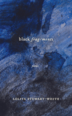 Black Frag/Ments (Deep Line Poetry)