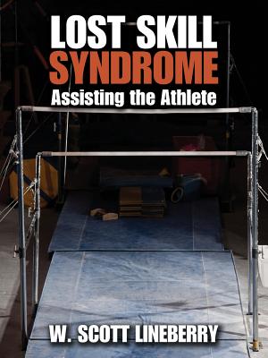 Lost Skill Syndrome: Assisting the Athlete Cover Image