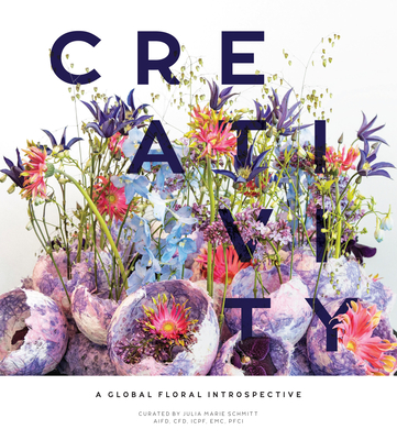 Creativity: A Global Floral Introspective