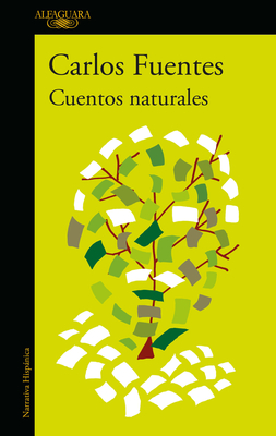 Cuentos Naturales / Ordinary Stories By Carlos Fuentes Cover Image