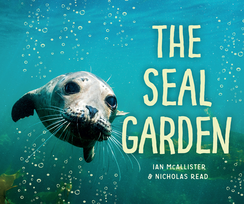 The Seal Garden (My Great Bear Rainforest)