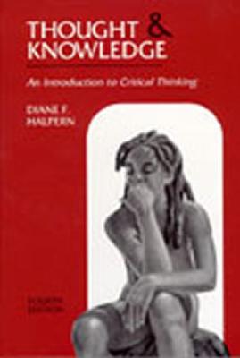 Thought and Knowledge: An Introduction to Critical Thinking, 4th Edition Cover Image