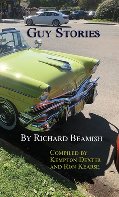 Guy Stories By Richard Beamish, Kempton Dexter (Compiled by), Ron Kearse (Compiled by) Cover Image
