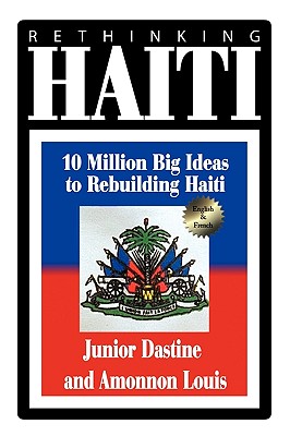 Rethinking Haiti By Junior Dastine, Amonnon Louis Cover Image