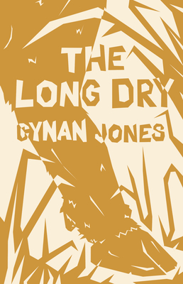 The Long Dry By Cynan Jones Cover Image
