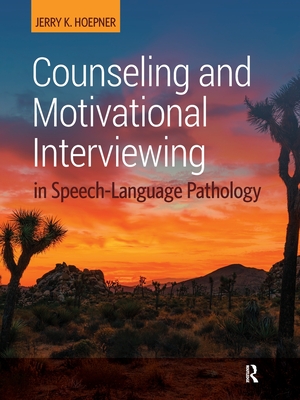 Counseling and Motivational Interviewing in Speech-Language Pathology Cover Image