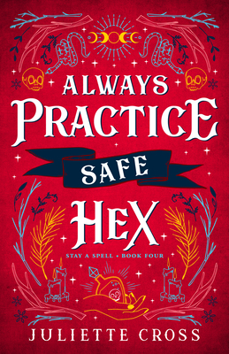 Always Practice Safe Hex: Stay a Spell Book 4 Volume 4