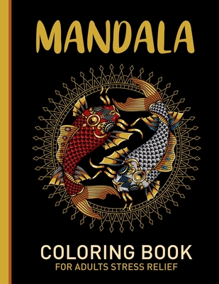 Mandala Coloring Book For Adults Stress Relief Adults Simple Coloring Book For Meditation And Happiness Stress Relieving Mandala Designs For Adults Brookline Booksmith