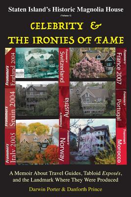 Staten Island's Historic Magnolia House: Celebrity & the Ironies of Fame: A Memoir About Travel Guides, Tabloid Exposes, and the Landmark Where They W (Blood Moon's Magnolia House #1)