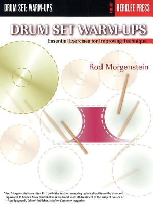 Drum Set Warm-Ups: Essential Exercises for Improving Technique (Workshop Berklee Press) Cover Image