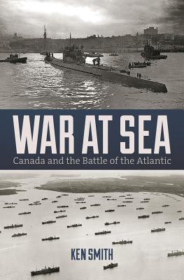 War at Sea: Canada and the Battle of the Atlantic Cover Image