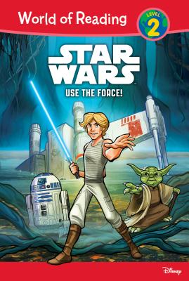 Star Wars: Use the Force!: Use the Force! (World of Reading Level 2 Set 2)