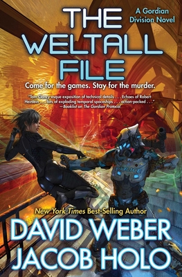 The Weltall File (Gordian Division #4) By David Weber, Jacob Holo Cover Image