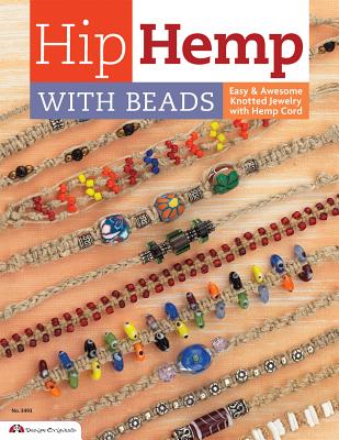 Hip Hemp with Beads: Easy Knotted Designs with Hemp Cord (Design Originals #3388) By Suzanne McNeill Cover Image