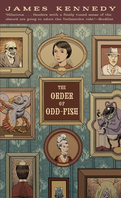 The Order of Odd-Fish By James Kennedy Cover Image