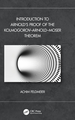 Introduction to Arnold's Proof of the Kolmogorov-Arnold-Moser Theorem Cover Image