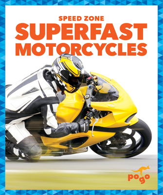 Superfast Motorcycles (Speed Zone) Cover Image