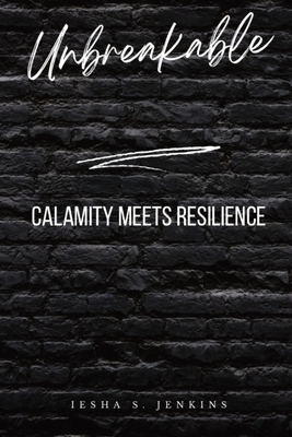 Unbreakable: Calamity Meets Resilience Cover Image