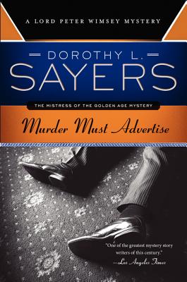 Murder Must Advertise: A Lord Peter Wimsey Mystery Cover Image