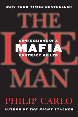 The Ice Man: Confessions of a Mafia Contract Killer Cover Image