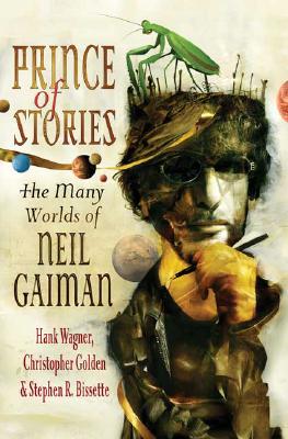 Cover Image for Prince of Stories: The Many Worlds of Neil Gaiman