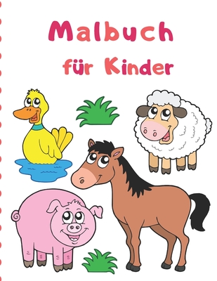 Malbuch für Kinder: Malbücher für Kinder Malbücher für Tiere: Für Kinder im Alter von 2-4, 4-6 Jahren By Sophia Jaeger Cover Image