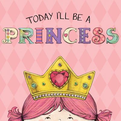Today I'll Be a Princess Cover Image