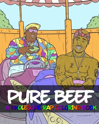 Pure Beef: A Wholesome Rap Coloring Book Cover Image