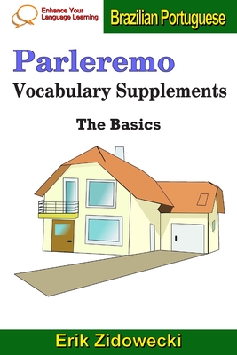 Parleremo Vocabulary Supplements - The Basics - Brazilian Portuguese By Erik Zidowecki Cover Image