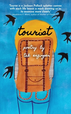 Tourist: Poems By Tak Erzinger Cover Image